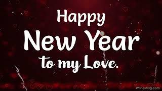 Happy New Year My Love  New Year 2024 Wishes Quotes Greetings Status and Caption  WishesMsg.com