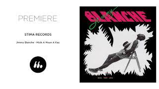Jimmy Blanche - Misik A Moun A Kaz Stima Records  Le Mellotron Premiere