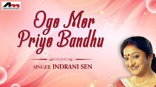 Ogo Mor Priyo Bandhu  Indrani Sen  Audio Song  Sobar Opore Maa  Bengali Songs  Atlantis Music