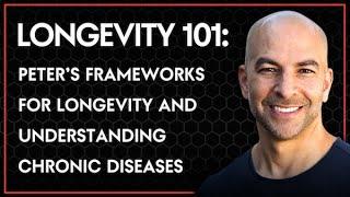 311 ‒ Longevity 101 a foundational guide to Peters frameworks for longevity