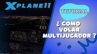 Como jugar en multiplayer en X-Plane 11 - TUTORIAL