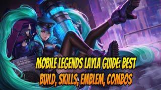 Mobile Legends Layla guide Best build skills emblem combos