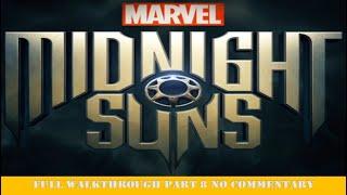 Marvels Midnight Suns Full Walkthrough Part 8 No Commentary