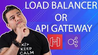 Application Load Balancer ALB Vs API Gateway  Pros Cons Comparison