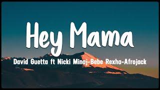 Hey Mama - David Guetta ft Nicki Minaj- Bebe Rexha- Afrojack Vietsub + Lyrics