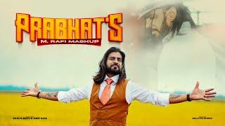 PRABHAT’S M. RAFI MASHUP - Prabhat Panchoe  Prod. By SelectaBeats official video