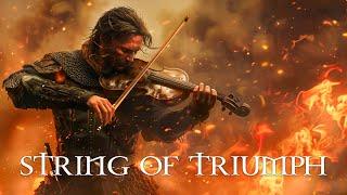 STRING OF TRIUMPH Pure Listening  Most Powerful Violin Fierce Orchestral Strings Music