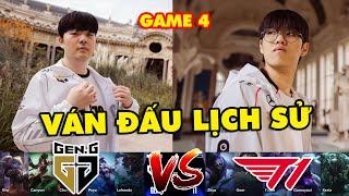 HIGHLIGHT T1 VS GEN GAME 4 VÁN ĐẤU LỊCH SỬ  VÒNG BÁN KẾT  CKTG 2024