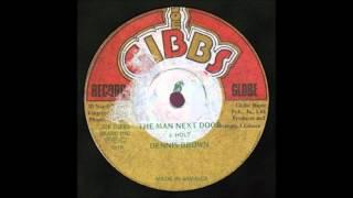 12 Dennis Brown - Man Next Door & dub