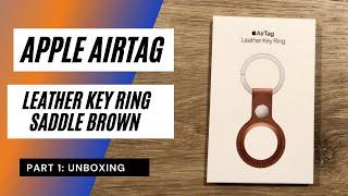 Apple AirTag Leather Key Ring Saddle Brown Unboxing 4302021