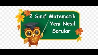 2.Sınıf Matematik Yeni Nesil Sorular