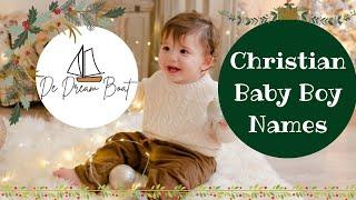 CHRISTIAN BABY BOY NAMES WITH MEANING @dedreamboat  BIBLICAL NAMES FOR BABY BOY