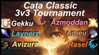 Cata Classic Tournament  EU  RMP vs Kitty  Gekku Laynerz Avizura vs Azmoddan Adieu Rasel