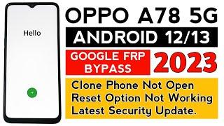 Oppo A78 5G CPH2495 Google account frp bypass WITHOUT PC.