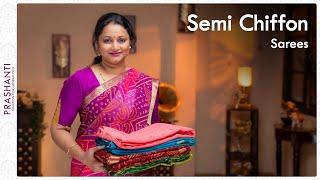 Semi Chiffon Sarees by Prashanti  06 April 2022