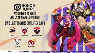 ENG Honor of Kings EWC Last Chance Qualifier Day 1