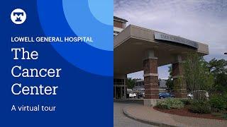 The Cancer Center Virtual Tour  Tufts Medicine Lowell General Hospital