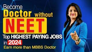 TOP MEDICAL HIGHEST PAYING JOBS   WITHOUT NEET EXAM   BEST CAREER OPTION IN 2024