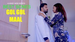 BEST SCENES EP 4  GOL GOL MAAL  HINDI WEBSERIES 2024    Latest Hindi Webseries 2024