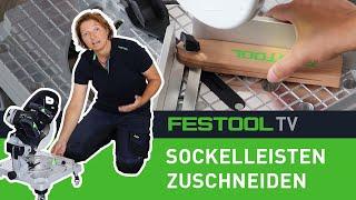 Sockelleisten zuschneiden mit der Akku-Leistensäge SYMMETRIC SYMC 70 Festool TV Folge 270