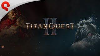 Titan Quest II  Showcase 2024 Trailer