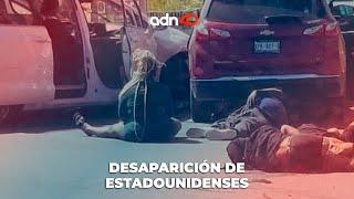 Estadounidenses secuestrados en Matamoros Tamaulipas  Todo Personal