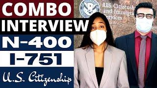 U.S. Citizenship Mock Interview  I-751 and N-400  Combo Interview  Questions & Answers  US 2022