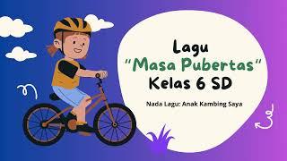 LAGU CIRI PUBERTAS Kelas 6 Tema 6