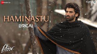 Haminastu Lyrics Video  Fitoor  Zeb Bangash  Aditya Roy Kapur & Katrina Kaif  Amit Trivedi