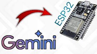 Running Gemini AI on ESP32 A Complete Guide