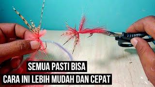 Cara Mudah Membuat Umpan Mancing Dari Bulu Ayam Dan Kain Sutra