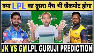 JK vs GM Dream11  LPL Dream11  JK vs GM LPL Match Dream11 Team  Jaffna vs Galle Dream11