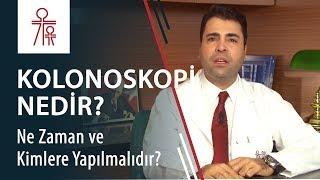 Kolonoskopi nedir? Kolonoskopiyi ne zaman ve kimler yaptırmalıdır?