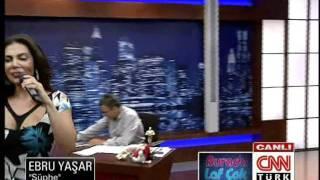 Ebru Yaşar - Şüphe { Burada Laf Çok } 12.07.2011