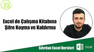 Excel de Çalışma Kitabına Şifre Koyma ve Kaldırma #23 Sıfırdan Excel Dersleri