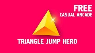 Triangle Jump Hero - Free Hyper Casual Arcade 2020. New game Easy to play but hard to master.