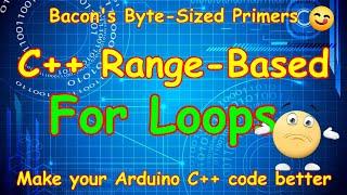 #BB8 C++ Range-based Loopsfor Arduino and other μcontrollers - so easy