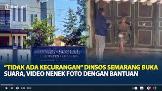 Klarifikasi Dinsos Semarang Viral Video Nenek Foto dengan Bingkisan Bantuan lalu di Tukar Petugas