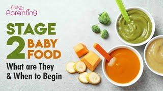 Stage 2 Baby Foods – What They Are & When to Begin