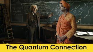 The Quantum Connection Vivekananda Meets Einsteins Relativity