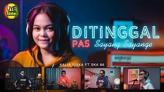 DITINGGAL PAS SAYANG SAYANGE DJ - KALIA SISKA FT SKA 86  DJ KENTRUNG UYE tone