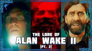 HERE is the weird. The Lore of ALAN WAKE 2 pt. 2