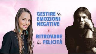 Come Gestire le Emozioni Negative e Ritrovare la Serenità