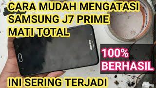 cara mengatasi Samsung J7 PRIME mati total