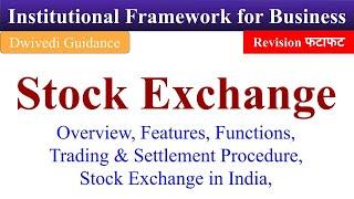 Stock Exchange and its functions Trading and Settlement Procedure stock exchange in India bcom