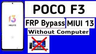 POCO F3 Frp Bypass Miui 13  Poco F3 Google Lock Bypass  Poco F3 Remove Frp Lock  Unlock frp