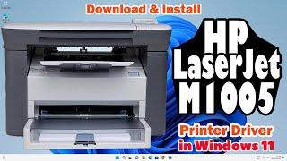 How to Download & Install HP LaserJet M1005 MFP Printer Driver Manually in Windows 11 PC or Laptop