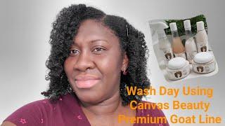 Wash Day Using Canvas Beauty Premium Goat Line #canvasbeauty #naturalhair #washday