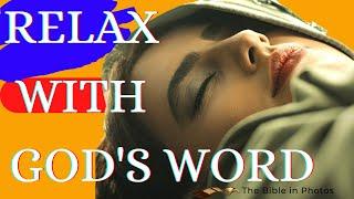 RELAX WITH GODS WORD  SOAK  IN GODS PROMISES  Faith Increases by Listening to Bible Verses