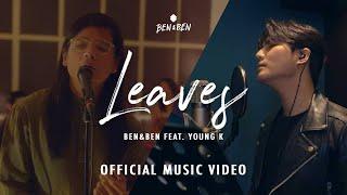 Ben&Ben - Leaves feat. Young K  Official Music Video